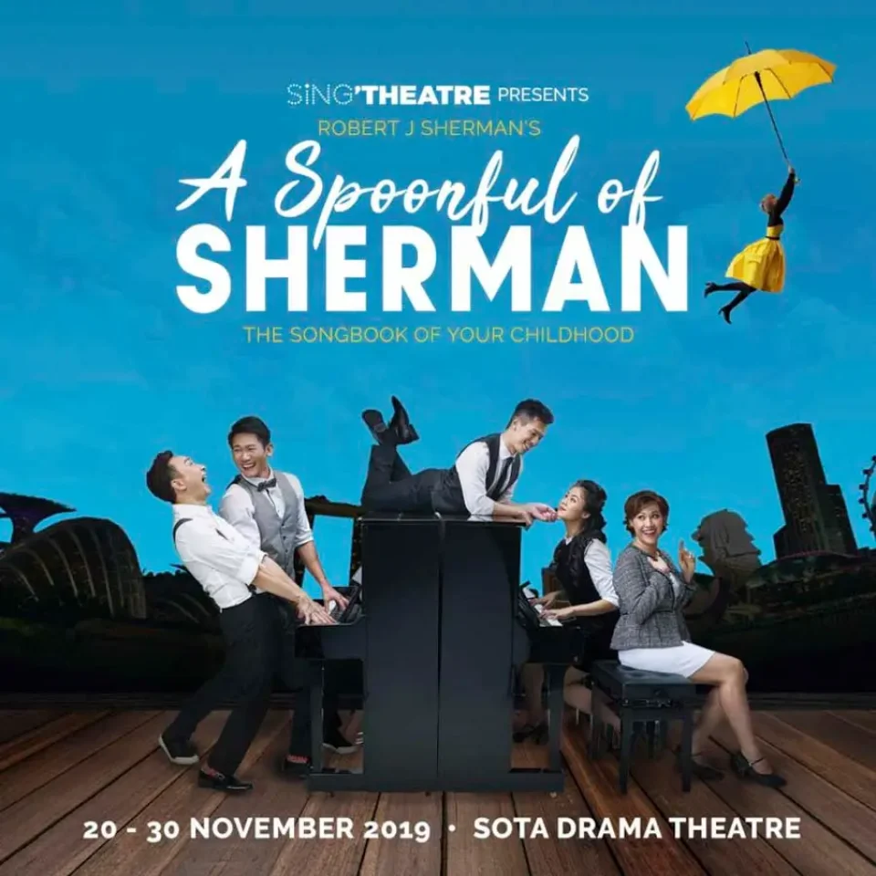 Sing'Theatre's A Spoonful of Sherman poster: the cast around a piano against a blue sky with a yellow umbrella flying overhead, 20 to 30 November 2019, SOTA Drama Theatre